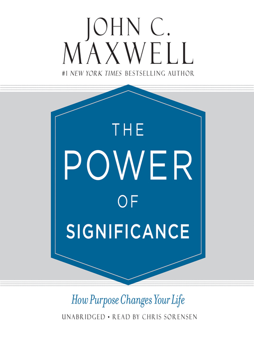 Title details for The Power of Significance by John C. Maxwell - Available